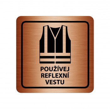 Poháry.com® Piktogram Používej reflexní vestu bronz