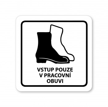 Poháry.com®  Piktogram Vstup v pracovní obuvi bílý hliník