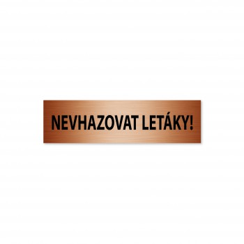 Poháry.com® Jmenovka Nevhazovat letáky! bronz