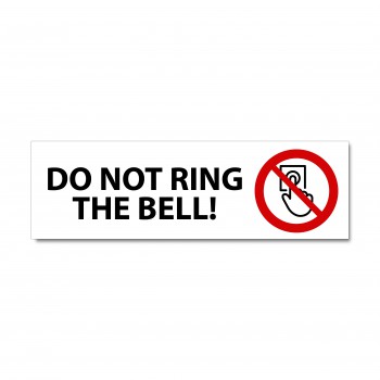 Poháry.com® Značení na dveře - Do not ring the bell! bílý hliník
