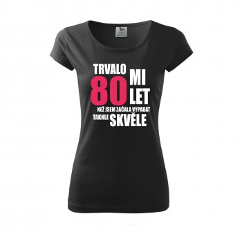 Poháry.com® Tričko k narozeninám 80 let - černé XL dámské