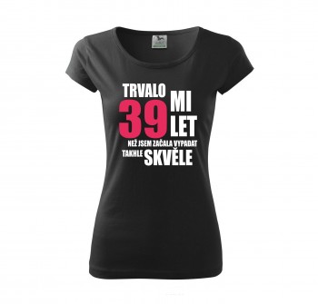 Poháry.com® Tričko k narozeninám 39 let - černé XL dámské