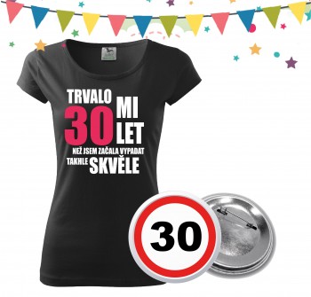 Poháry.com® Dámské narozeninové tričko s plackou k 30. narozeninám XS dámské