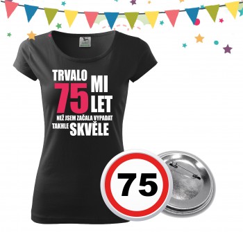 Poháry.com® Dámské narozeninové tričko s plackou k 75. narozeninám S dámské
