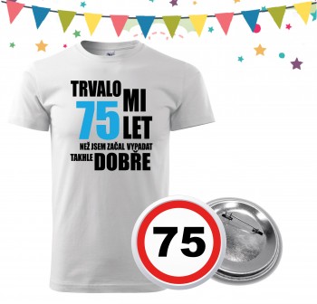 Poháry.com® Narozeninové tričko s plackou k 75. narozeninám - bílé L pánské