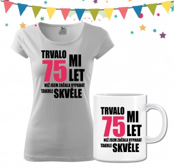 Poháry.com® Dámské narozeninové tričko s hrnečkem k 75. narozeninám - bílé S dámské