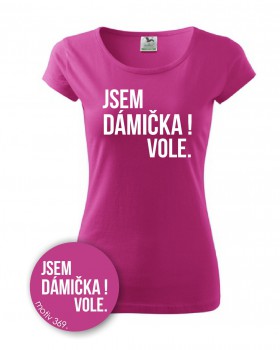 Poháry.com® Tričko Dneska za dámičku 367 růžové XL dámské